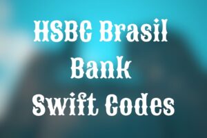 HSBC Brasil Bank swift codes